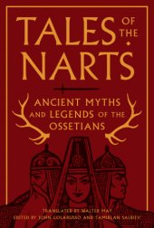 book Tales of the Narts: ancient myths and legends of the Ossetians