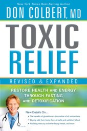 book Toxic relief: restore health and energy through fasting and detoxification