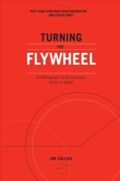 book Turning the flywheel: a monograph to accompany Good to great