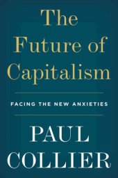 book FUTURE OF CAPITALISM: facing the new anxieties