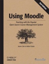 book Using Moodle: [teaching with the popular open source course management system]