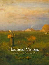 book Haunted visions: spiritualism and American art