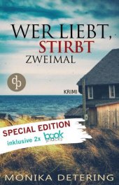 book Wer liebt, stirbt zweimal: Special Edition Inklusive Booksnacks