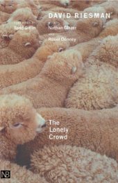 book The lonely crowd: a study of the changing American character