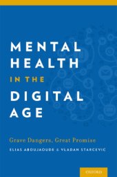 book Mental health in the digital age: grave dangers, great promise