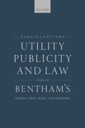 book Utility, Publicity, and Law: Essays on Bentham's Moral and Legal Philosophy