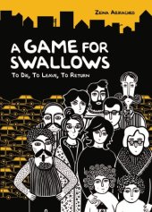 book A game for swallows: to die, to leave, to return