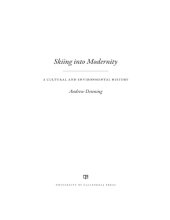 book Skiing into modernity: a cultural and environmental history