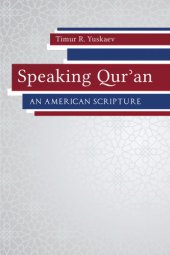 book Speaking Qur'an: the Emergence of an American Sacred Text