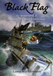 book Black flag: the surrender of Germany's U-boat forces 1945