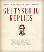 book Gettysburg replies: the world responds to Abraham Lincoln's Gettysburg address