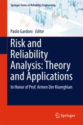 book Risk and reliability analysis: theory and applications: in honor of Prof. Armen Der Kiureghian