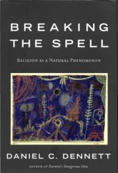 book Breaking the spell: religion as a natural phenomenon