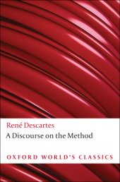 book A discourse on the method of correctly conducting one's reason and seeking truth in the sciences