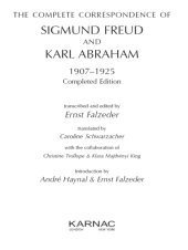 book The complete correspondence of Sigmund Freud and Karl Abraham: 1907-1925: completed ed