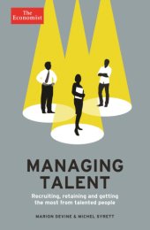 book Managing talent: recruiting, retaining and getting the most from talented people