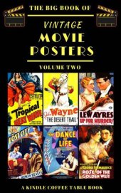 book The Big Book of Vintage Movie Posters: Volume Two: A Kindle Coffee Table Book