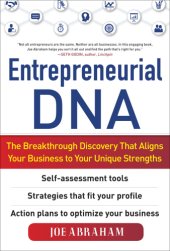 book Entrepreneurial DNA: the breakthrough discovery that aligns your business to your unique strengths