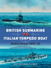 book British submarine vs Italian torpedo boat: Mediterranean 1940-43