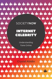 book Internet celebrity: understanding fame online