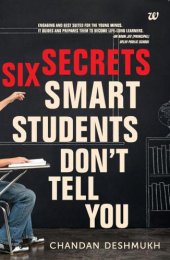 book SIX SECRETS SMART STUDENTS DONT TELL YOU