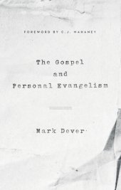 book The Gospel and Personal Evangelism (Foreword by C. J. Mahaney)