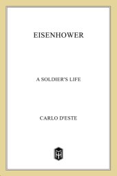 book Eisenhower: a soldier's life