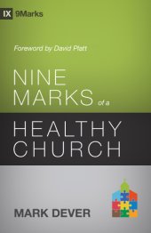 book Nine Marks of a Healthy Church ()