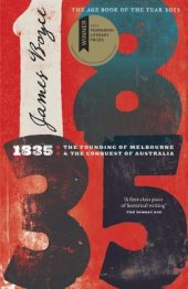 book 1835: The Founding of Melbourne & the Conquest of Australia