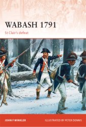 book Wabash 1791: St Clair's Defeat