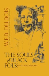 book The souls of black folk: essays and sketches