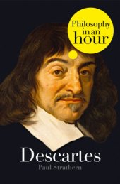 book Descartes: philosophy in an hour