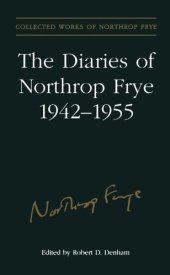 book The diaries of Northrop Frye, 1942-1955