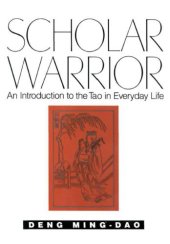 book Scholar Warrior: An Introduction to the Tao in Everyday Life