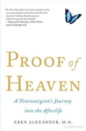 book Proof of Heaven: A Neurosurgeon's Journey Into the Afterlife