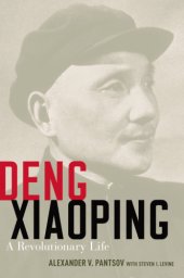 book Deng Xiaoping: A Revolutionary Life