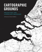 book Cartographic grounds: projecting the landscape imaginary