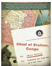 book Chief of station, Congo: fighting the cold war in a hot zone