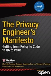 book The privacy engineer's manifesto getting from policy to code to QA to value