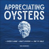 book Appreciating oysters: an eater's guide to craft oysters from tide to table