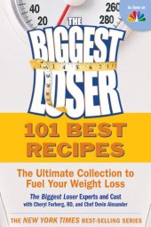 book The biggest loser 101 best recipes: the ultimate collection to fuel your weight loss