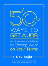 book 50 Ways to Get a Job: Customize Your Quest to Find Work You Love