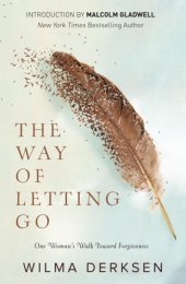 book The way of letting go: one woman's walk toward forgiveness