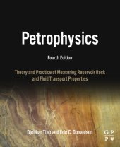 book Petrophysics: theory and practice of measuring reservoir rock and fluid transport properties