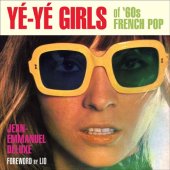 book Yé-yé!: the girls of '60s & '70s French pop music