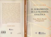 book El surgimiento de la filosofía analítica Frege, Moore, Russell y Wittgenstein