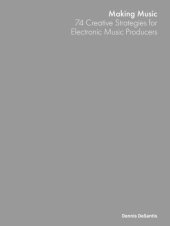 book Making Music: 74 Creative Strategies for Electronic Music Producers