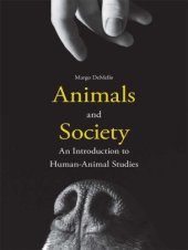 book Animals and society: an introduction to human-animal studies