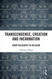 book Transcendence, Creation, and Incarnation: From Philosophy to Religion