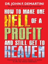 book How To Make One Hell Of A Profit and Still Get In To Heaven